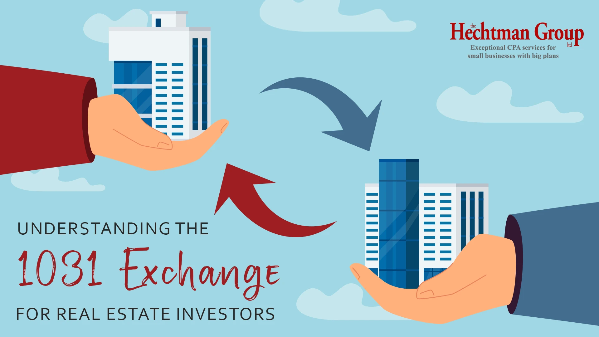 Understanding the 1031 Exchange for Real Estate Investors Hechtman Group Chicago Skokie IL